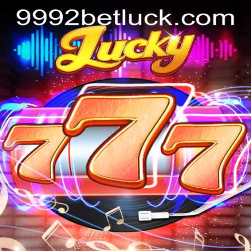 Exploring the Thrills of Lucky777 and Accessing 9992bet PH Login