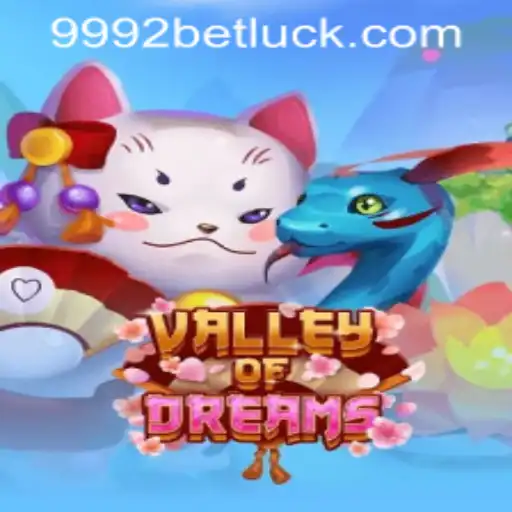Exploring the World of ValleyofDreams and 9992bet PH Login